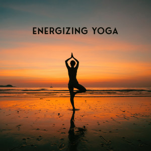 Album Energizing Yoga (Mindful Time in the Morning with Music to Greet the Sun) from Flow Yoga Workout Music
