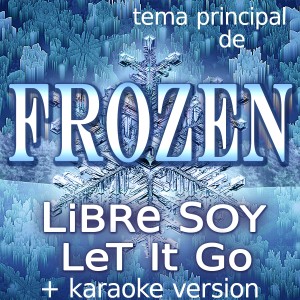 Frozen Girl的專輯Frozen (Libre Soy, Let It Go)