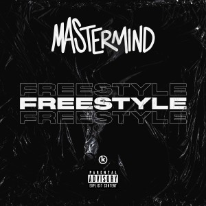 ดาวน์โหลดและฟังเพลง Freestyle (Explicit) พร้อมเนื้อเพลงจาก Mastermind