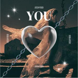 收聽JOSHYBOI的You歌詞歌曲
