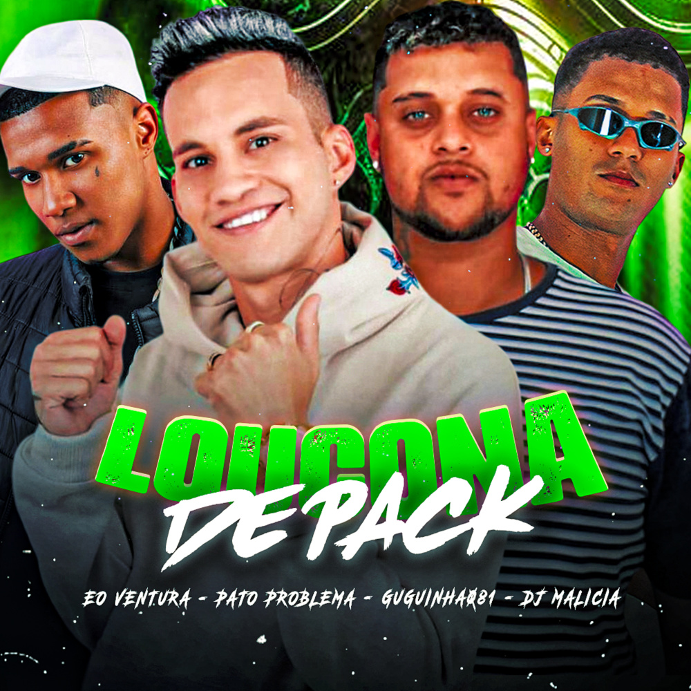 Loucona de Pack (feat. DJ Malicia|Explicit)