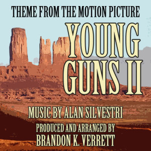 Brandon K. Verrett的專輯Young Guns II (Main Theme from the motion picture)