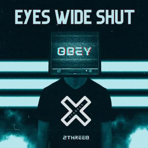 ดาวน์โหลดและฟังเพลง Eyes Wide Shut พร้อมเนื้อเพลงจาก 2three8