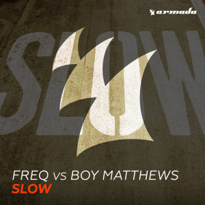 ดาวน์โหลดและฟังเพลง Slow (Club Mix) พร้อมเนื้อเพลงจาก Freq