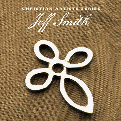 Christian Artists Series: Jeff Smith
