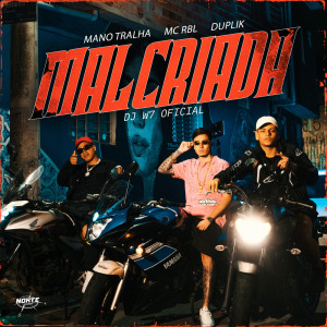 Listen to Malcriada song with lyrics from Mano Tralha