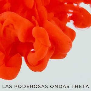 Album Las Poderosas Ondas Theta oleh Realidad Binaural