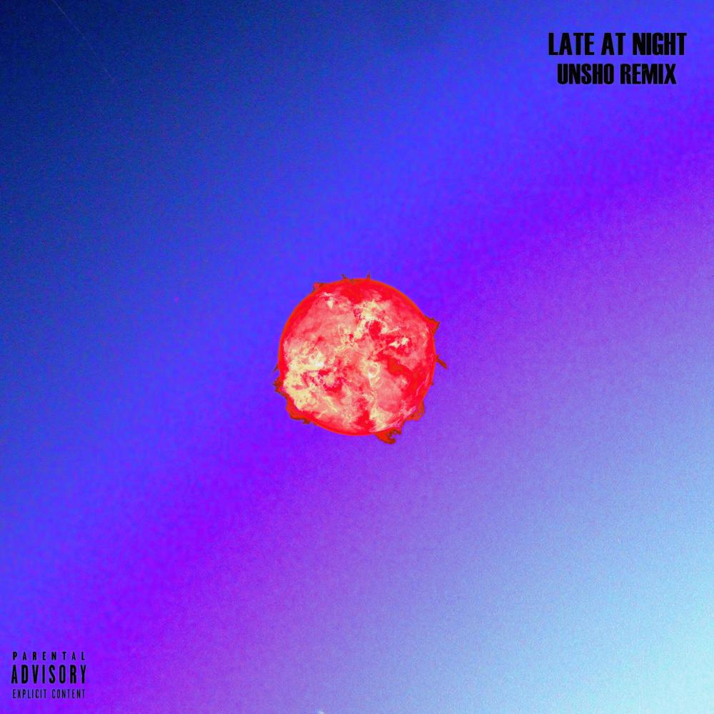 Late At Night (Remix|Explicit)