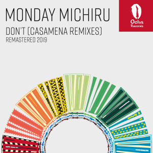 Monday Michiru的專輯Don't (Casamena Remixes - Remastered 2019)
