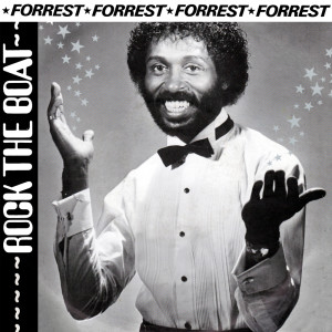 ดาวน์โหลดและฟังเพลง Rock The Boat (7 Inch) พร้อมเนื้อเพลงจาก Forrest