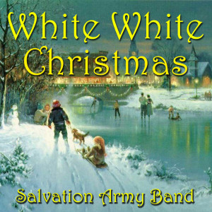 The Salvation Army Band的專輯White White Christmas