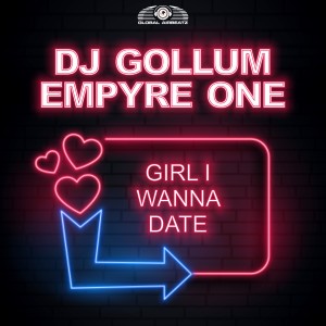 DJ Gollum的專輯Girl I Wanna Date