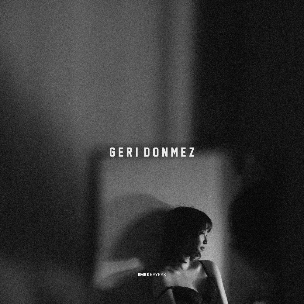 Geri Dönmez