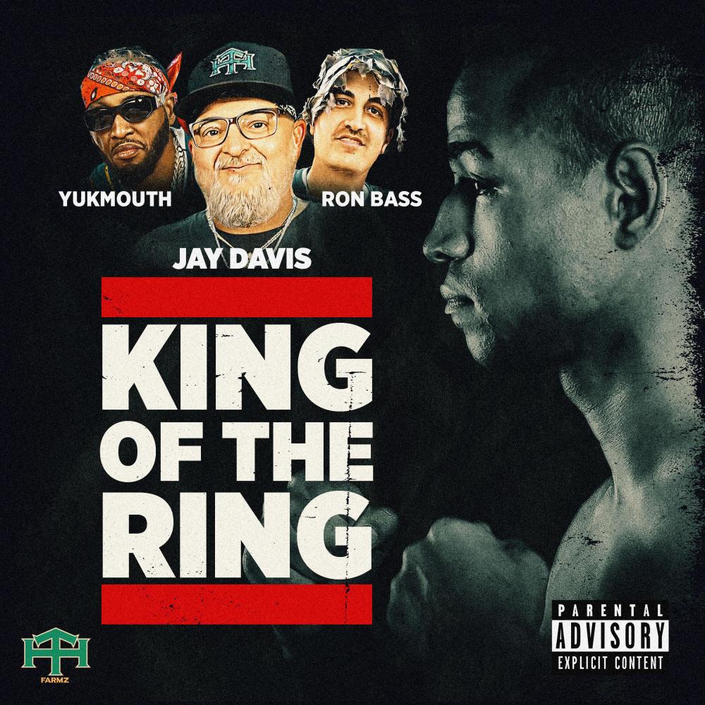 King Of The Ring (feat. Yukmouth & Ron Bass) (Explicit)