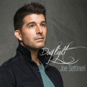 Listen to Daylight song with lyrics from Joe Settineri