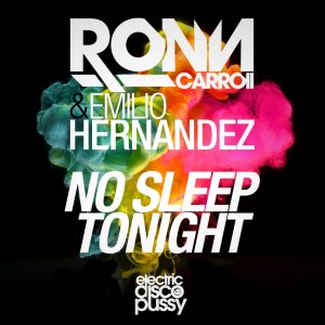 Ronn Carroll的专辑No Sleep Tonight (Original Mix)