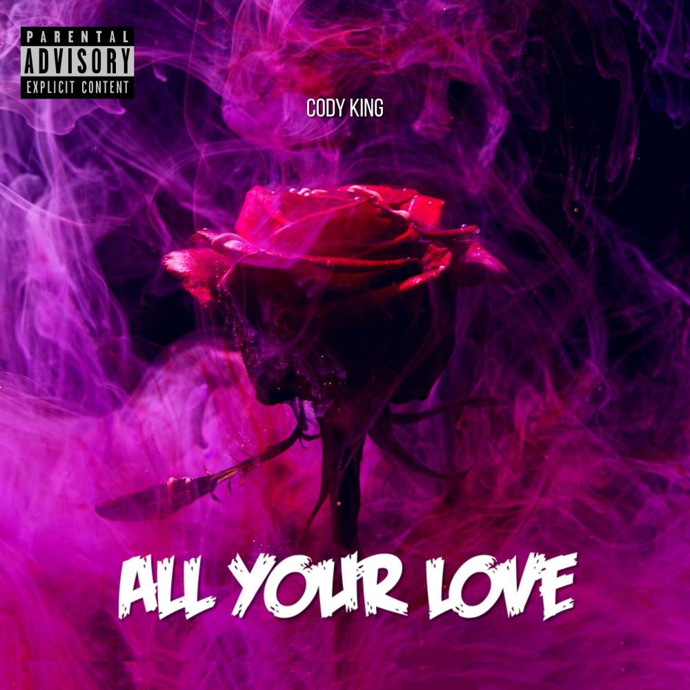 All Your Love (Explicit)