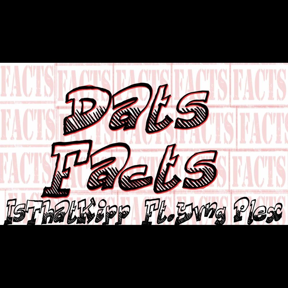Dats Facts (feat. Yvng Plex) (Explicit)