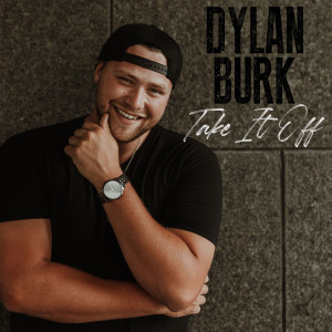 Dylan Burk的专辑Take It Off