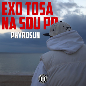 Album Exo Tosa Na Sou Po from Phyrosun