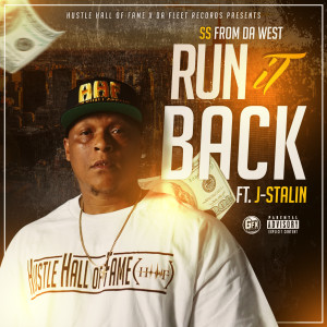 Listen to Run It Back (feat. J-Stalin) (Explicit) song with lyrics from SS FROM DA WEST