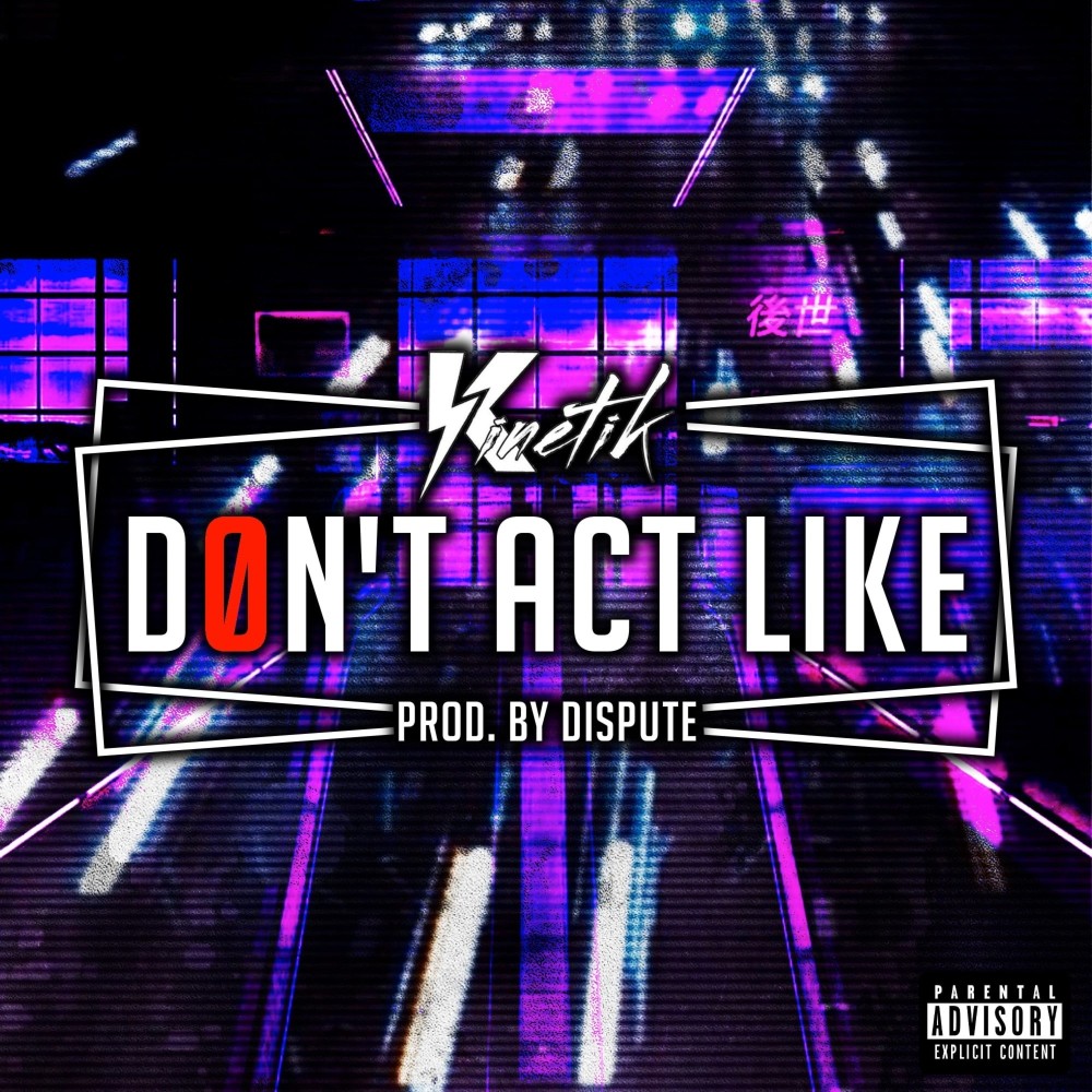 Don't Act Like (Explicit)