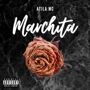 Listen to Marchita (Explicit) song with lyrics from Atila Mc