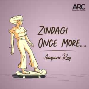 Album Zindagi Once More oleh Anupam Roy