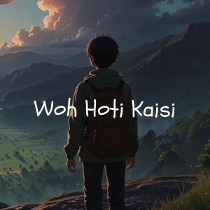 Dengarkan lagu Woh Hoti Kaisi nyanyian noteNox dengan lirik