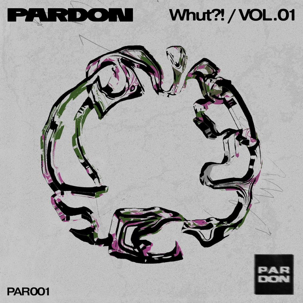 PARDON: Whut?!, Vol. 01 (Explicit)