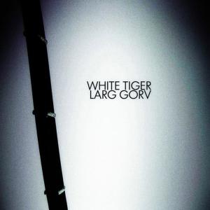 ดาวน์โหลดและฟังเพลง White Tiger พร้อมเนื้อเพลงจาก Larg Gorv