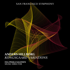 อัลบัม Hillborg: Kongsgaard Variations ศิลปิน San Francisco Symphony