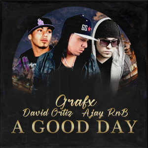 Listen to A Good Day (Explicit) song with lyrics from Grafx