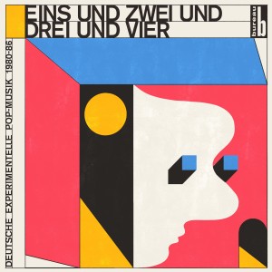 Various Artists的專輯Eins und Zwei und Drei und Vier - Deutsche Experimentelle Pop-Musik 1980-86