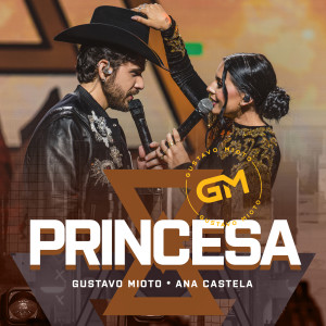 Gustavo Mioto的專輯Princesa (Ao Vivo)