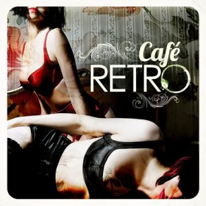 อัลบัม Café Retro ศิลปิน Various Artists