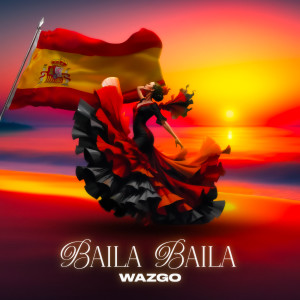 Album BAILA BAILA from WAZGO