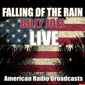 Billy Joel的專輯Falling Of The Rain (Live)