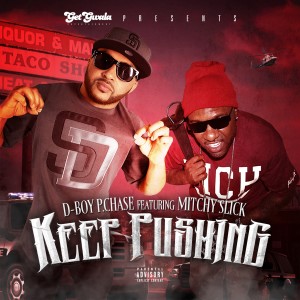 D-Boy P. Chase的專輯Keep Pushing (feat. Mitchy Slick) (Explicit)