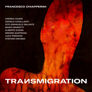 Album Transmigration from Francesco Chiapperini