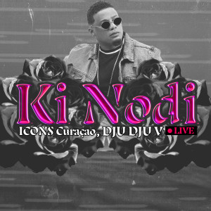 Listen to Ki Nodi (Live) song with lyrics from Icons Curaçao