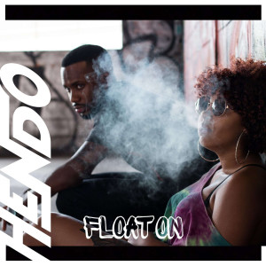 ดาวน์โหลดและฟังเพลง Float On พร้อมเนื้อเพลงจาก Hendo