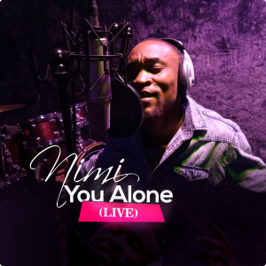 Listen to You Alone (Live) song with lyrics from NiMi