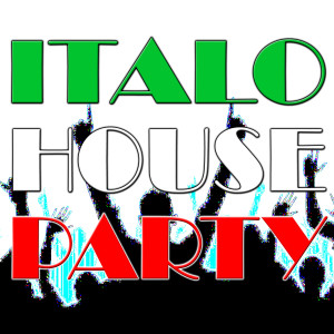 Various Artists的專輯Italo House Party (20 Classics)