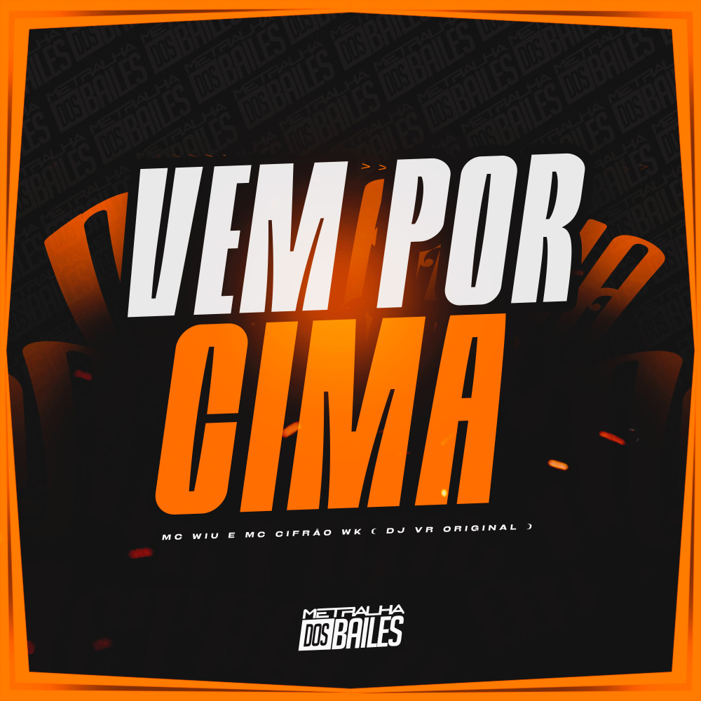 Vem Por Cima (Explicit)