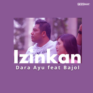 Listen to Izinkan song with lyrics from Dara Ayu