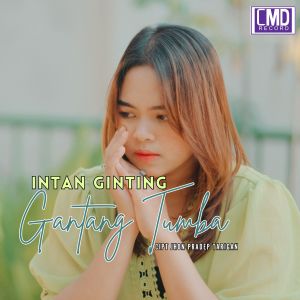 อัลบัม Gantang Tumba ศิลปิน Intan Ginting