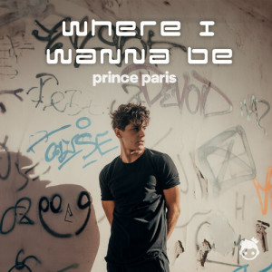 Prince Paris的專輯Where I Wanna Be