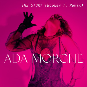 Ada Morghe的专辑The Story (Booker T Remix)