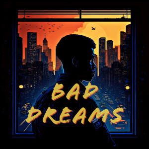 Listen to Bad Dreams (Explicit) song with lyrics from KinG Eazy
